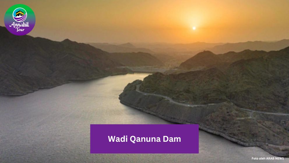 Keindahan Wadi Qanuna Dam, Destinasi Favorit di Saudi